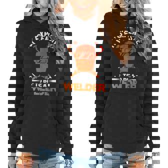 Its Expensive To Be A Welder Welding Welders Lovers Women Hoodie - Thegiftio UK