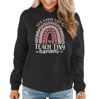 Its Good Day To Teach Tiny Humans Daycare Provider Teacher Women Hoodie | Mazezy