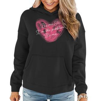 Its Me Hi Im The Problem Its Me Cute Cool Mom Mothers Day Women Hoodie | Mazezy
