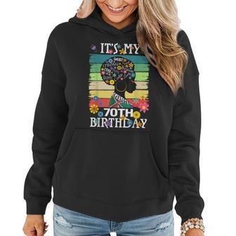 Its My 70 Year Old African American Black Women 70Th Women Hoodie - Seseable