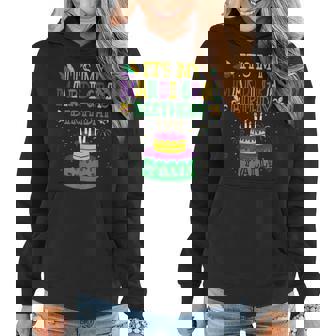 Its My Mardi Gras Birthday Yall Funny Mardi Gras Carnival Women Hoodie - Seseable