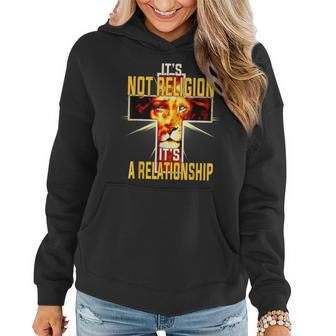 Its Not Religion Its A Relationship Lion Judah Christian Women Hoodie - Seseable
