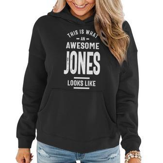 Jones Name Gift This Is What An Awesome Jones Looks Like Women Hoodie - Seseable
