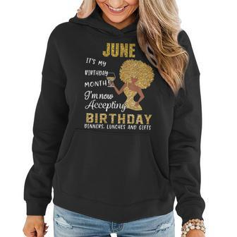 June Its My Birthday Month Women Mom Wife Gift For Womens Women Hoodie | Mazezy AU