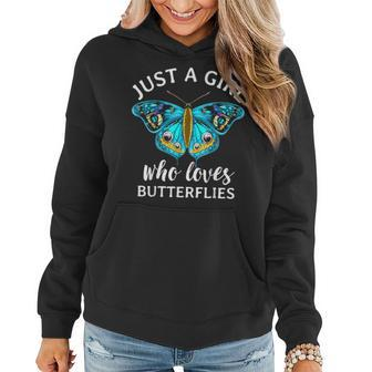 Just A Girl Who Loves Butterflies Butterfly Mom Monarch Gift Women Hoodie - Seseable