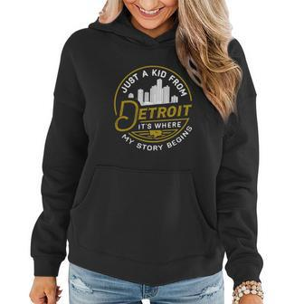 Just A Kid From Detroit It Is Where My Story Begins Lovely Gifts For Lovers Women Hoodie Graphic Print Hooded Sweatshirt - Thegiftio UK