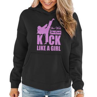 Kick Like A Girl T-Shirt Karate Taekwondo Women Hoodie Graphic Print Hooded Sweatshirt - Thegiftio UK
