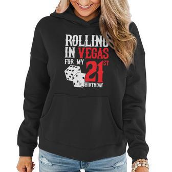 Las Vegas Party Rolling In Vegas 21St Birthday Women Hoodie Graphic Print Hooded Sweatshirt - Thegiftio UK