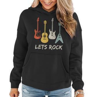 Lets Rock Rock N Roll Guitar Retro Gift Men Women Women Hoodie | Mazezy
