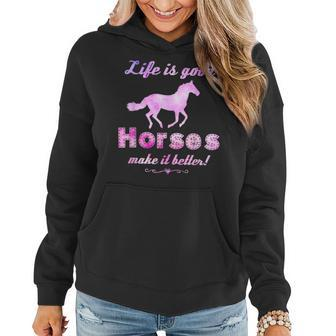 Life Is Good Horses Make It Better Horse Equestrian Women Hoodie | Mazezy