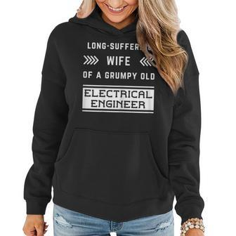 Long Suffering Wife Of A Grumpy Old Electrical Engineer Gift For Womens Women Hoodie | Mazezy
