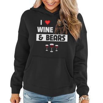 I Love Wine And Bears Lustiges Trinken Camping Wildtiere Tier Frauen Hoodie - Seseable