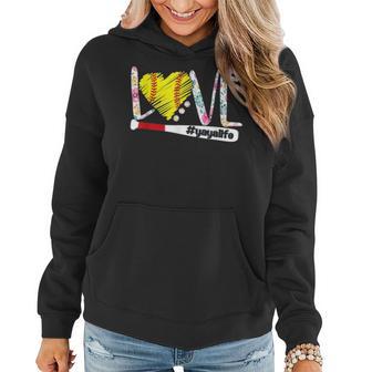 Love Yaya Life Softball Gift Mother Day Women Hoodie - Seseable