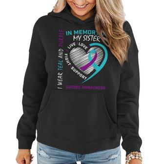 Loved One In Memory Of Sister Suicide Awareness Prevention Women Hoodie | Mazezy