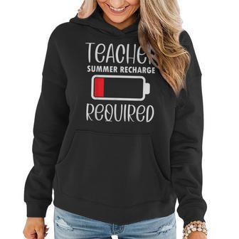 Low Battery Teacher Summer Recharge Required Last Day School Women Hoodie - Thegiftio UK