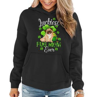 Luckiest Pug Mom Ever St Patricks Day Gift For Dog Lovers Women Hoodie | Mazezy