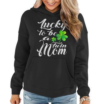 Lucky To Be A Twin Mom St Patricks Day Mother Family Gifts Women Hoodie - Seseable