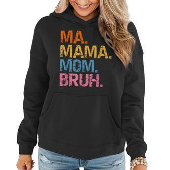 Ma Mama Mom Bruh Mother Mommy Mothers Day Vintage For Mother Women Hoodie - Thegiftio UK