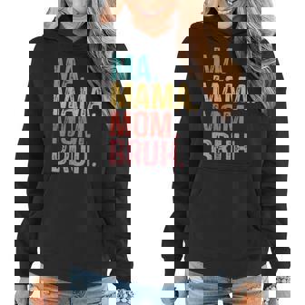 Ma Mama Mom Bruh Mothers Day Funny Retro Vintage For Mother  Women Hoodie