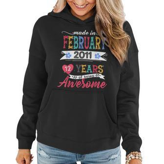 Made In February 2011 12 Year Of Being Awesome 12Th Bday Women Hoodie - Thegiftio UK