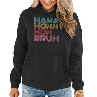 Mama Mommy Mom Bruh Mothers Day Vintage Funny Saying Mother  Women Hoodie