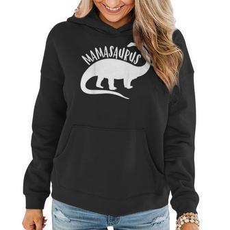 Mamasaurus Funny Dinosaur For Mama Women Mothers Day V2 Women Hoodie | Mazezy