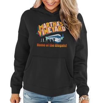 Marthas Vineyard Home Of The Illegals Funny Women Hoodie - Monsterry