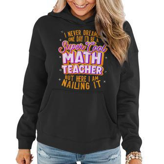 Math Teacher Funny Math Math Lover Women Hoodie | Mazezy
