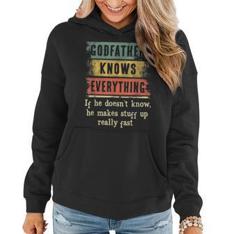 Mens Godfather Knows Everything Grandpa Fathers Day Gift Women Hoodie - Seseable