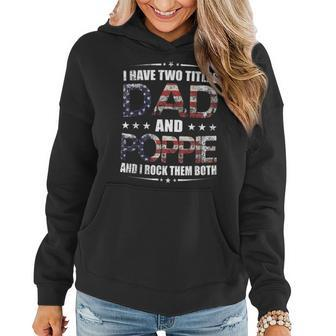 Mens I Have Two Titles Dad And Poppie Fathers Day Gift Women Hoodie - Seseable