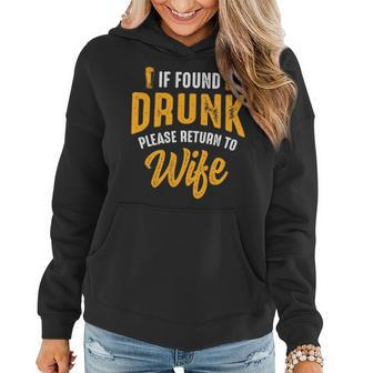 Mens If Found Drunk Please Return To Wife Couples Funny Party Women Hoodie - Seseable