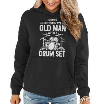 Mens Never Underestimate An Old Man With A Drum Set Drummer Women Hoodie - Seseable