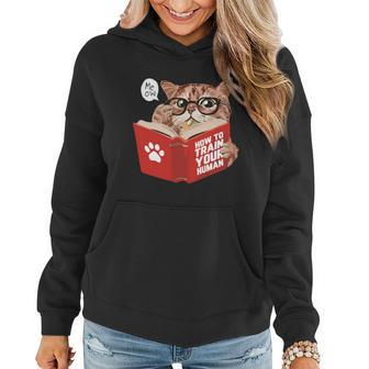 Meow How To Train Your Human Funny Cat Women Hoodie - Monsterry CA