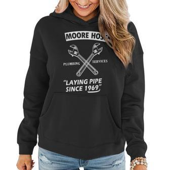 Moore Hose Plumbing Services Since 1969 Funny Plumbing Women Hoodie Graphic Print Hooded Sweatshirt - Thegiftio UK