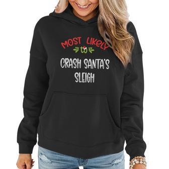 Most Likely To Christmas Crash Santa’S Sleigh Family Group Women Hoodie - Monsterry DE
