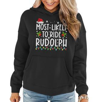 Most Likely To Ride Rudolph Lover Funny Christmas Saying Women Hoodie Graphic Print Hooded Sweatshirt - Thegiftio UK