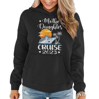 Mother Daughter Cruise 2023 Ship Travel Cruise Trip Women Hoodie | Mazezy