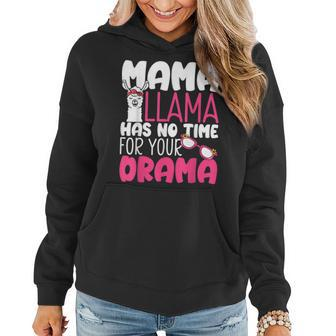 Mothers Day Quotes Mama Llama Has No Time For Your Drama 22 Women Hoodie - Thegiftio UK