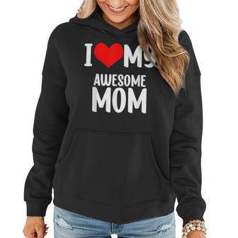 Mothers Day Red Heart With Love I Love My Mom Awesome Mommy  Women Hoodie