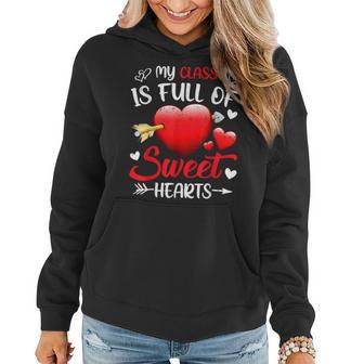 My Class Is Full Of Sweethearts Teacher Valentines Day Gifts V2 Women Hoodie - Seseable