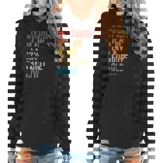 My Daughter In Law Is My Favorite Child Funny Family Vintage Women Hoodie | Mazezy