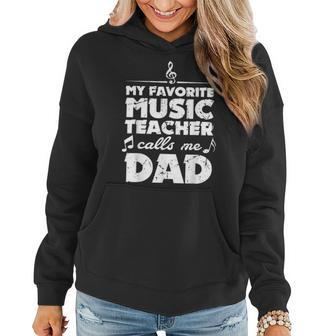 My Favorite Music Teacher Calls Me Dad Best Father Gifts Gift For Mens Women Hoodie | Mazezy AU