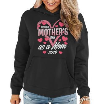 My First Mothers Day As A Mom 2019 Shirt Gift For New Mommy Women Hoodie | Mazezy