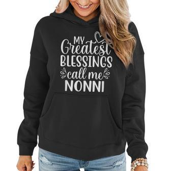 My Greatest Blessings Call Me Nonni Italy Italian Grandma Women Hoodie | Mazezy