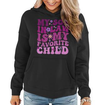 My Son In Law Is My Favorite Child Funny Family Dad Mom Women Hoodie | Mazezy