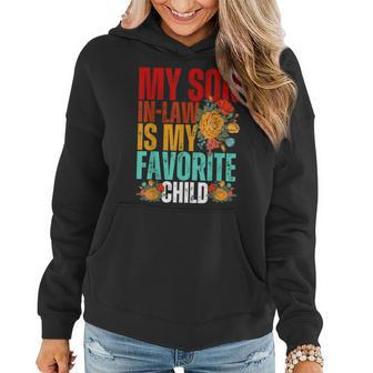 My Son In Law Is My Favorite Child Funny Son-In-Law Dad Mom Women Hoodie | Mazezy