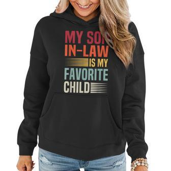 My Son In Law Is My Favorite Child Retro Family Humor Mom Women Hoodie | Mazezy