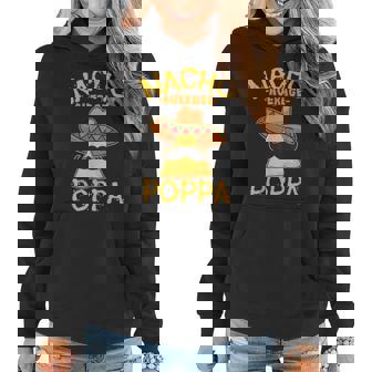 Nacho Average Poppa Father Daddy Dad Cinco De Mayo Women Hoodie Graphic Print Hooded Sweatshirt - Thegiftio UK