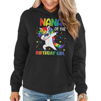 Nana Of The Birthday Party Gifts Girl Dabbing Unicorn Women Hoodie - Seseable