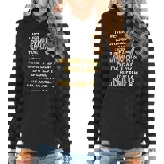 Never Dreamed That One Day Id Become A Grumpy Old Dog Lady Women Hoodie | Mazezy